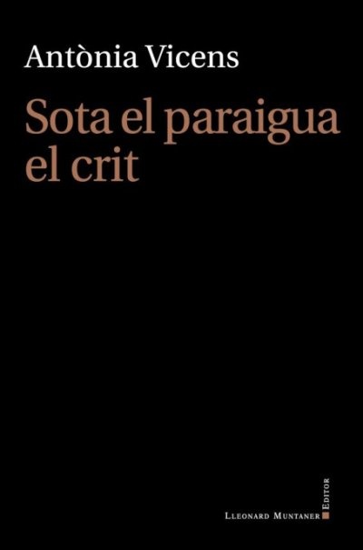 Sota el paraigua el crit