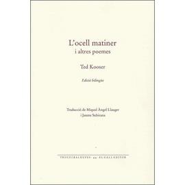 L'ocell matiner i altres poemes. Ted Kooser.