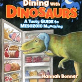 DINING WITH DINOSAURS. A TASTY GUIDE TO MESOZOIC MUNCHING