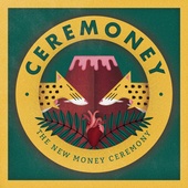 The New Money Ceremony