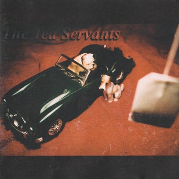 The Tea Servants (Remastered 2014)