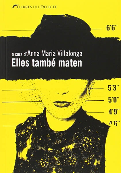 Elles també maten