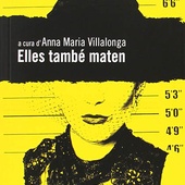 Elles també maten