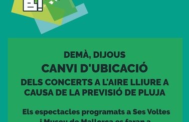 MAÑANA JUEVES: CAMBIO DE UBICACIÓN DE LOS CONCIERTOS AL AIRE LIBRE DE FIRA B! A CAUSA DE LA PREVISIÓN DE LLUVIA