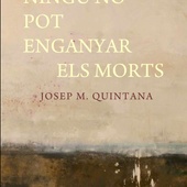 Nungú no pot enganyar els morts