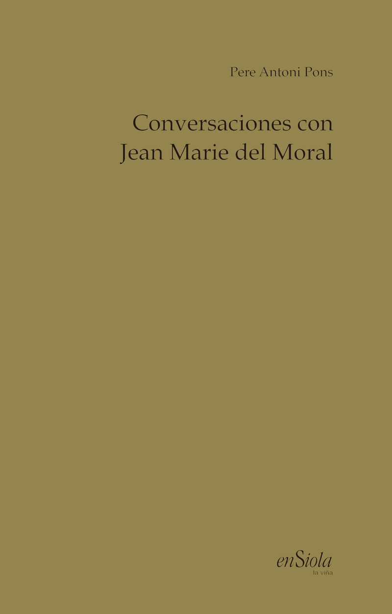 Conversarciones con Jean Marie del Moral