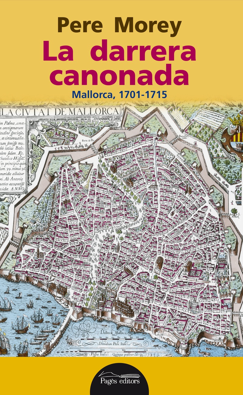 La darrera canonada. Mallorca 1715