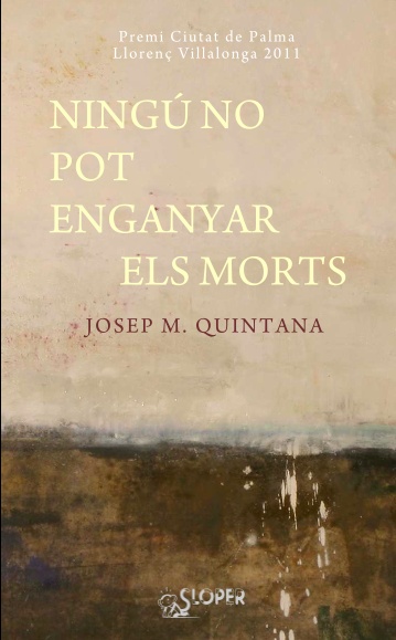 Nungú no pot enganyar els morts