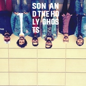 Son and The Holy Ghosts